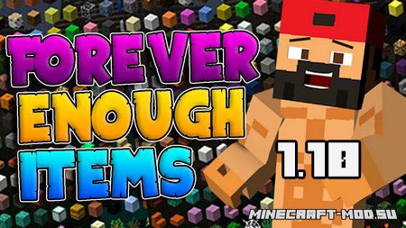Forever Enough Items Mod 1.10