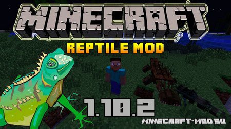 Reptile Mod 1.10.2