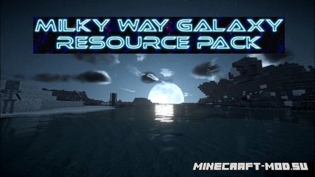 Ресурс-пак Milkyway Galaxy для Майнкрафт 1.13.2