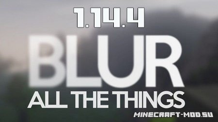 Мод Blur Mod для Майнкрафт 1.14.4