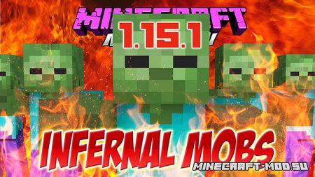Мод Infernal Mobs для Майнкрафт 1.15.1