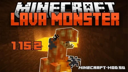 Скачать мод Lava Monster для Майнкрафт 1.15.2