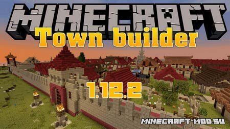 Скачать Town Builder Mod для Майнкрафт 1.12.2
